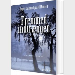 Fremmed Indtr�ngen - Inger Gammelgaard Madsen - Bog