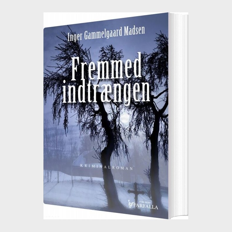Fremmed Indtrngen - Inger Gammelgaard Madsen - Bog