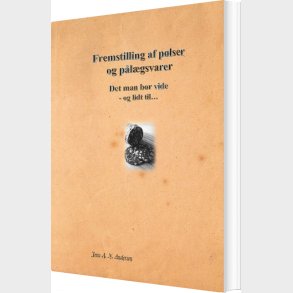 Fremstilling Af P�lser Og P�l�gsvarer  - Jens A. N. Andersen - Bog