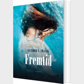 Fremtid - Esther V. Frank - Bog