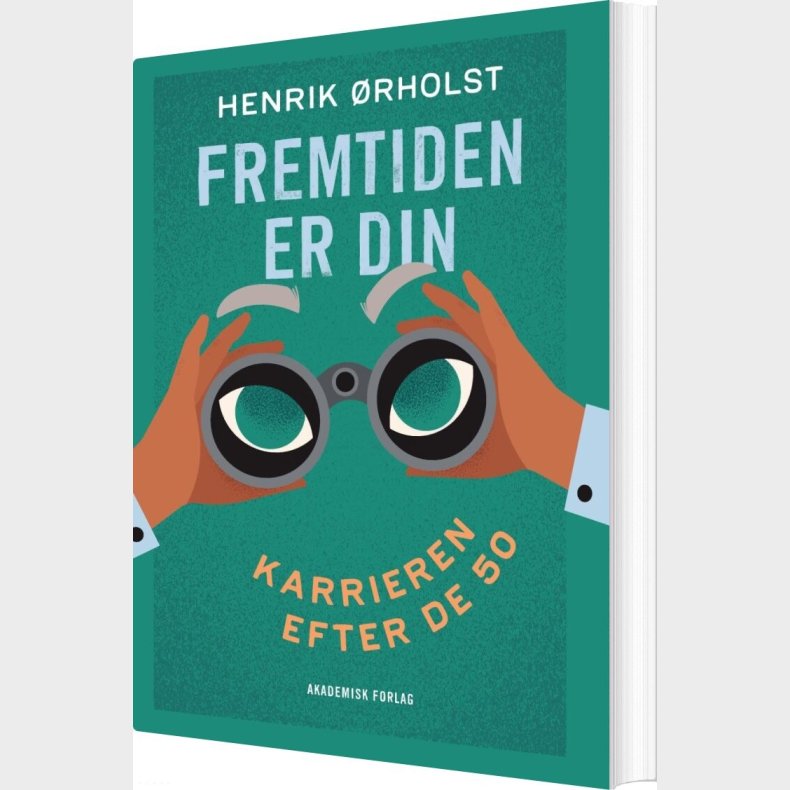 Fremtiden Er Din - Henrik �rholst - Bog