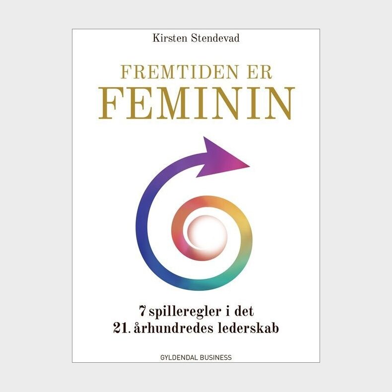 Fremtiden Er Feminin - Kirsten Stendevad - Bog