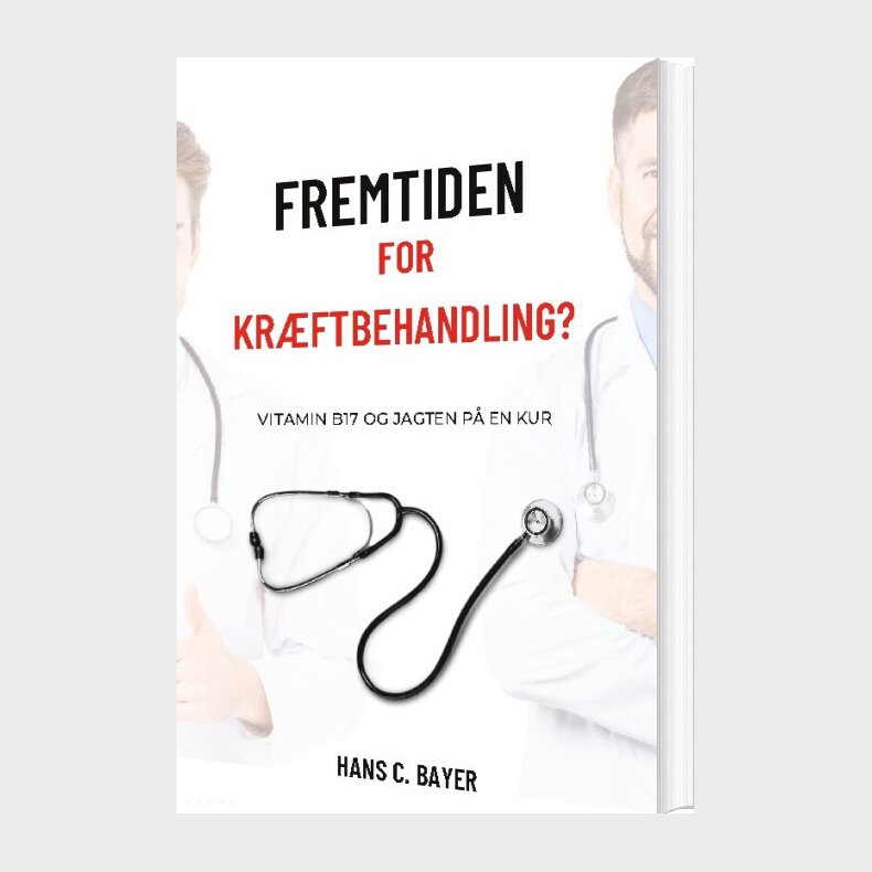 Fremtiden For Kr�ftbehandling? - Hans C. Bayer - Bog