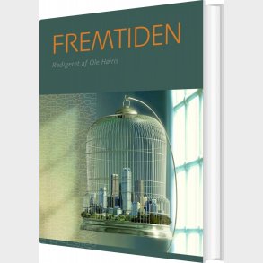 Fremtiden - Ole H�iris - Bog