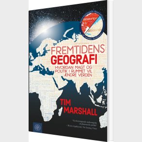 Fremtidens Geografi - Tim Marshall - Bog