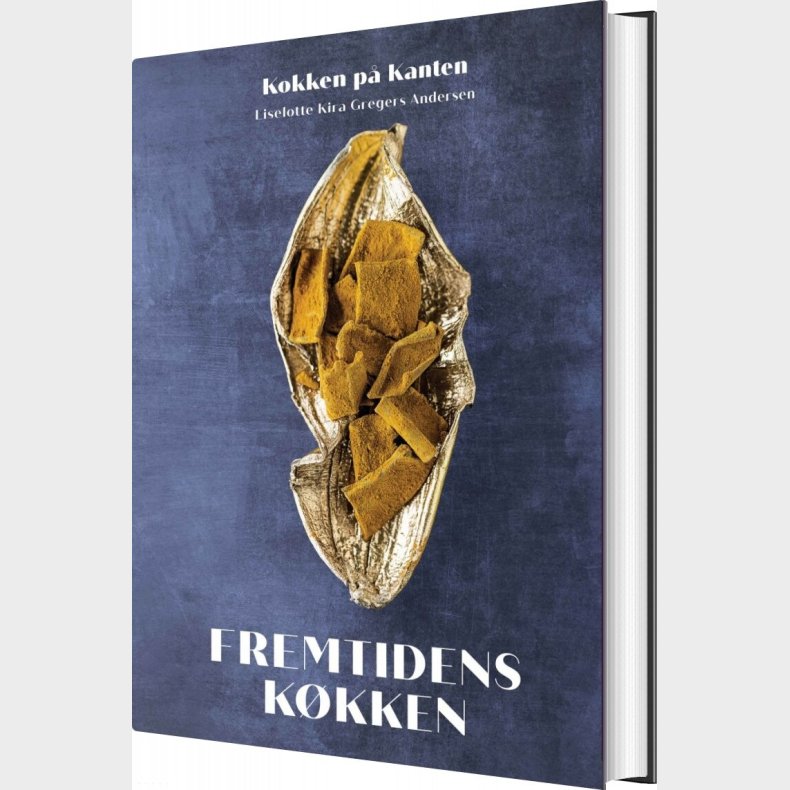 Fremtidens K�kken - Liselotte Kira Gregers Andersen - Bog