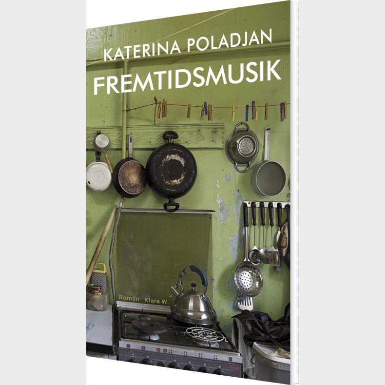Fremtidsmusik - Katerina Poladjan - Bog