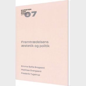Fremtr�delsens �stetik Og Politik - Emma Sofie Brogaard - Bog
