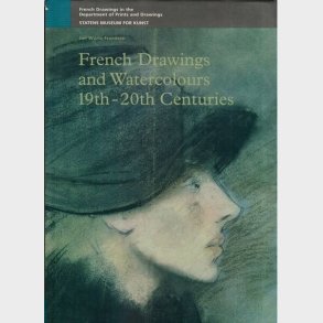French Drawings And Watercolors -19th-20th Centuries - Jan W�rtz Frandsen - English Book