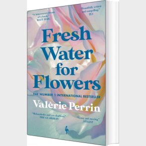Fresh Water For Flowers - Val�rie Perrin - Bog
