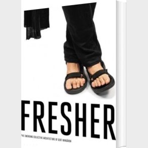 Fresher : The Emerging Collective Architecture Of Gert Wing�rdh - Mark Isitt - English Book
