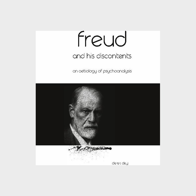 Freud And His Discontents - Derek Dey - English Book