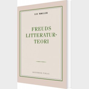 Freuds Litteraturteori - Lis M�ller - Bog