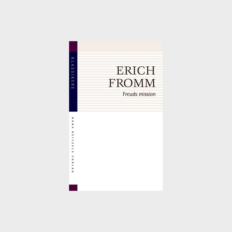 Freuds Mission - Erich Fromm - Bog