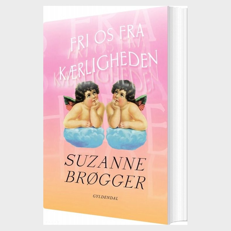 Fri Os Fra K�rligheden - Suzanne Br�gger - Bog