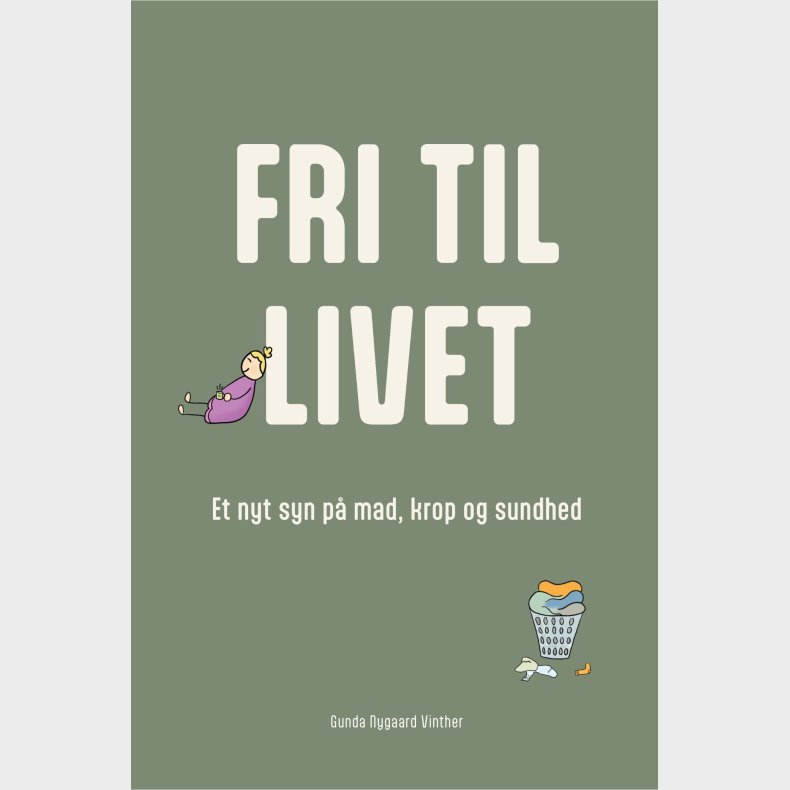 Fri Til Livet - Gunda Nygaard Vinther - Bog