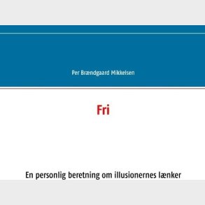 Fri - Per Br�ndgaard Mikkelsen - Bog