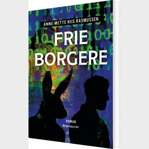 Frie Borgere - Anne-mette Riis Rasmussen - Bog