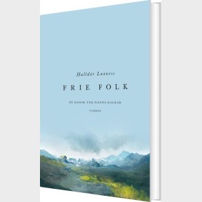 Frie Folk - Halld�r Laxness - Bog