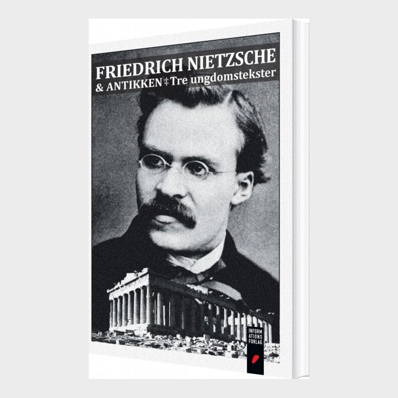 Friedrich Nietzsche Og Antikken - Friedrich Nietzsche - Bog