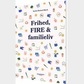Frihed, Fire & Familieliv - Emilie Ekelund M�rck - Bog