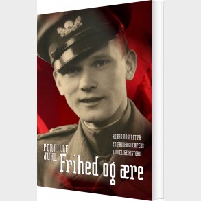Frihed Og �re - Pernille Juhl - Bog