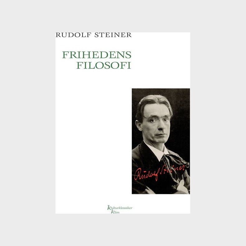 Frihedens Filosofi - Rudolf Steiner - Bog