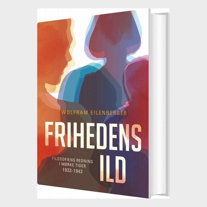 Frihedens Ild - Wolfram Eilenberger - Bog