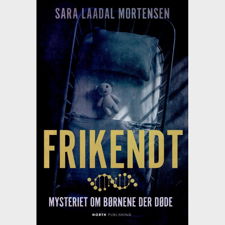 Frikendt - Mysteriet Om B�rnene Der D�de - Sara Laadal Mortensen - Bog