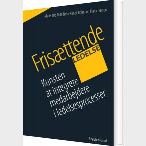 Fris�ttende Ledelse - Frank Iversen - Bog
