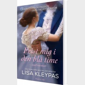 Frist Mig I Den Bl� Time - Lisa Kleypas - Bog
