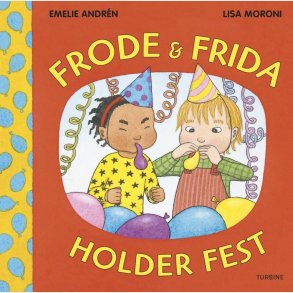 Frode & Frida Holder Fest - Emelie Andr�n - Bog