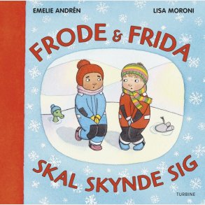 Frode Og Frida Skal Skynde Sig - Emelie Andr�n - Bog