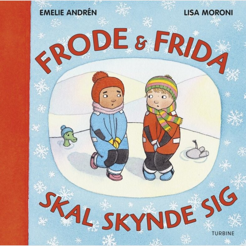 Frode Og Frida Skal Skynde Sig - Emelie Andr�n - Bog