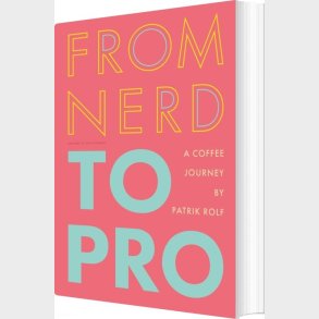 From Nerd To Pro - Patrik Rolf - English Book