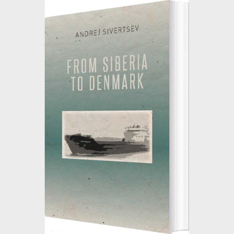 From Siberia To Denmark - Andrej Sivertsev - English Book