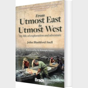 Bradt - From Utmost East To Utmost West - John Blashford-snell - English Book