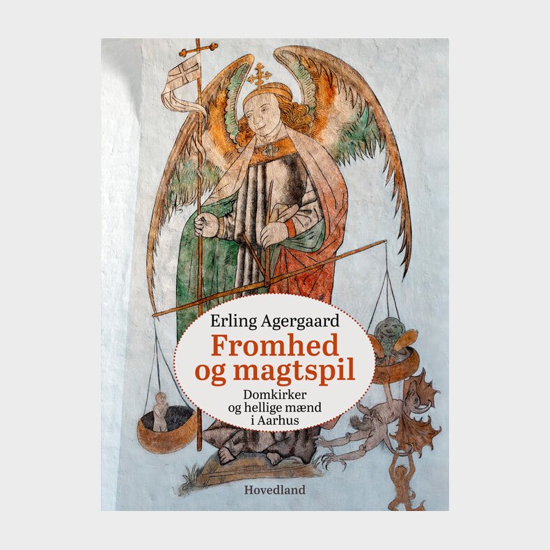 Fromhed Og Magtspil - Erling Agergaard - Bog