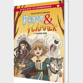 Frost Og Flammer 1: Ildens Pris - Nicole Boyle R�dtnes - Bog