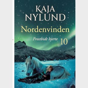 Frostbidt Hjerte - Nordenvinden 10 - Kaja Nylund - Bog