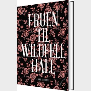 Fruen Til Wildfell Hall - Anne Bronte - Bog