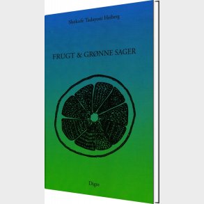 Frugt Og Gr�nne Sager - Shekufe Tadayoni Heiberg - Bog