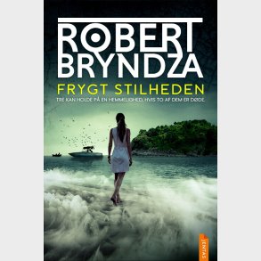 Frygt Stilheden - Robert Bryndza - Bog