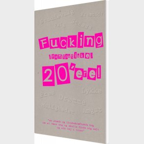 Fucking Fantastiske 20'ere - Camilla Skovgaard Petersen - Bog