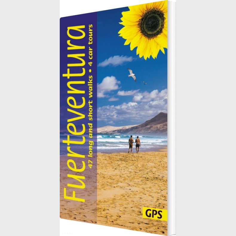 Fuerteventura:  Sunflower Walking Guide: 47 Long And Short Walks And 4 Car Tours - English book