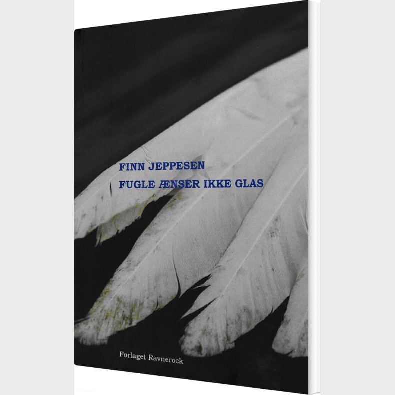 Fugle �nser Ikke Glas - Finn Jeppesen - Bog