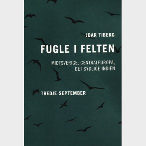 Fugle I Felten - Joar Tiberg - Bog