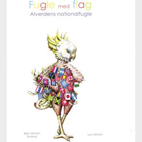 Fugle Med Flag. Alverdens Nationalfugle - Lulu Okholm - Bog