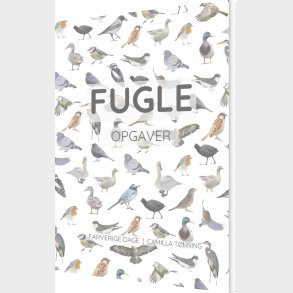 Fugle - Opgavebogen - Camilla T�nning - Bog