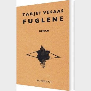 Fuglene - Tarjei Vesaas - Bog